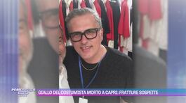 Giallo del costumista morto a Capri: fratture sospette thumbnail