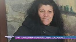 Mara Favro, il corpo in un dirupo: la verità dall'autopsia thumbnail