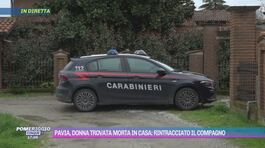 Pavia, donna trovata morta in casa: rintracciato il compagno thumbnail