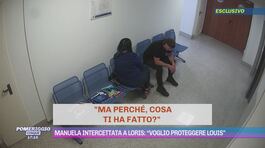 Manuela intercettata a Loris: "Voglio proteggere Louis" thumbnail