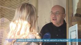 L'eredità di Pinuccia, il vicino: "Mi ha lasciato la palazzina" thumbnail