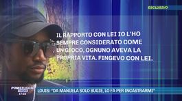 Louis: "Da Manuela solo bugie, lo fa per incastrarmi" thumbnail