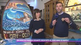 Un uovo di Pasqua gigante dedicato ai 2500 anni di Napoli thumbnail