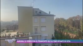 Aurora Tila, il video con il fidanzato: gli ultimi istanti di vita thumbnail