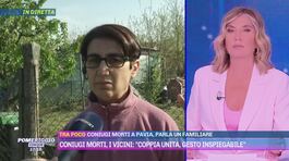 Coniugi morti, i vicini: "Coppia unita, gesto inspiegabile" thumbnail