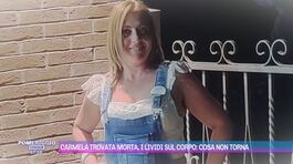Carmela trovata morta, i lividi sul corpo: cosa non torna thumbnail
