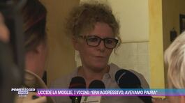 Uccide la moglie, i vicini: "Era aggressivo, avevamo paura" thumbnail
