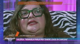 Valeria Bartolucci: "Manuela parla per tenere Louis in carcere" thumbnail