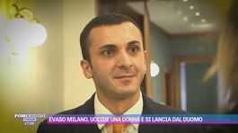 Evaso Milano, uccide una donna e si lancia dal Duomo thumbnail