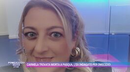 Carmela trovata morta a Pasqua, l'ex indagato per omicidio thumbnail
