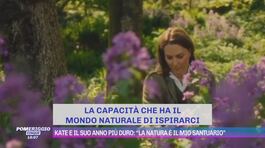 Kate e il suo anno più duro: "La natura è il mio santuario" thumbnail