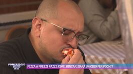 Pizza a prezzi pazzi: con i rincari sarà un cibo per pochi? thumbnail