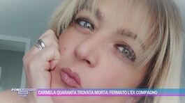 Carmela Quaranta trovata morta: fermato l'ex compagno thumbnail