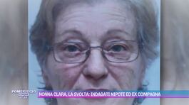 Nonna Clara, la svolta: indagati nipote ed ex compagna thumbnail