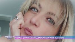 Carmela Quaranta uccisa, l'ex incastrato dalle telecamere thumbnail