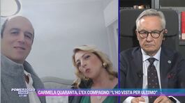 Carmela Quaranta, l'ex compagno: "L'ho vista per ultimo" thumbnail
