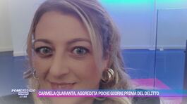Carmela Quaranta, aggredita pochi giorni prima del delitto thumbnail