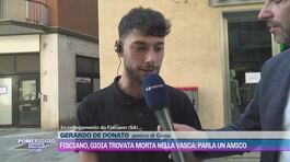 Gioia trovata morta a Fisciano: parla un amico thumbnail