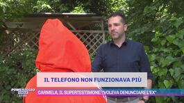 Carmela, il supertestimone: "Voleva denunciare l'ex" thumbnail
