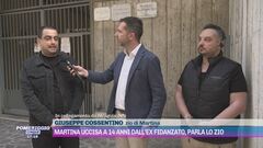 Martina Carbonaro uccisa a 14 anni dall'ex fidanzato, parla lo zio