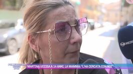 Martina Carbonaro uccisa a 14 anni, la mamma: "L'ha cercata con noi" thumbnail