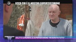 Delitto Garlasco, il supertestimone: "Ho scritto tutto" thumbnail