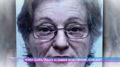 Nonna Clara, tracce di sangue in un furgone: sono sue?