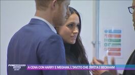 A cena con Harry e Meghan, l'invito che irrita i Beckham thumbnail