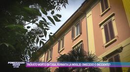 Trovato morto in casa, fermata la moglie: omicidio o incidente? thumbnail