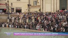 "Troppi turisti in Italia": no ai selfie e accessi limitati