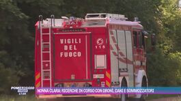 Nonna Clara: ricerche in corso con droni, cani e sommozzatori thumbnail