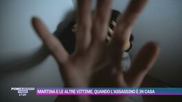 Martina e le altre vittime, quando l'assassino è in casa thumbnail
