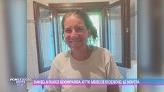 Daniela Ruggi scomparsa, otto mesi di ricerche: le novità