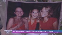 Delitto Garlasco, Chiara e le cugine Stefania e Paola Cappa thumbnail