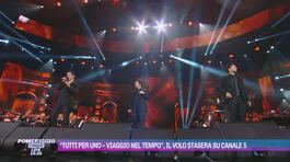 "Tutti per uno - Viaggio nel tempo", Il Volo stasera su Canale 5 thumbnail