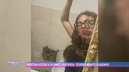 Martina Carbonaro uccisa a 14 anni, l'autopsia: "Diversi minuti di agonia" thumbnail