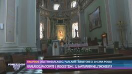 Garlasco, racconti e suggestioni: il santuario nell'inchiesta thumbnail