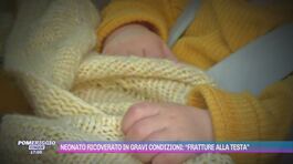 Neonato ricoverato in gravi condizioni: "Fratture alla testa" thumbnail