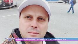 Rogo Milano, fermato il convivente della donna morta thumbnail