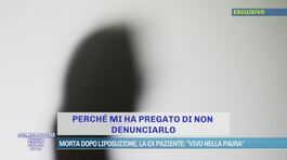 Morta dopo liposuzione, l'ex paziente: "Vivo nella paura" thumbnail