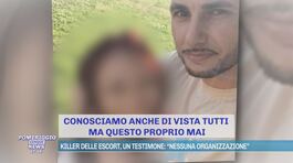 Killer delle escort, un testimone: "Nessuna organizzazione" thumbnail