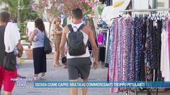 Ischia, vietato disturbare i turisti: sanzioni fino a 694 euro