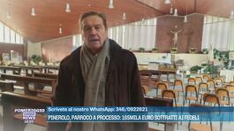 Pinerolo, parroco a processo: 165mila euro sottratti ai fedeli thumbnail