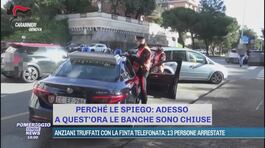 Anziani truffati con la finta telefonata: 13 persone arrestate thumbnail