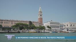 Il matrimonio veneziano di Bezos, tra feste e proteste thumbnail