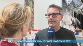 14enne trovata morta, il papà dell'amica: "Uno shock per tutti" thumbnail