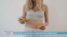 Diete estive: le celebrità e l'ossessione per la forma fisica thumbnail