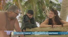 "L'Isola dei Famosi", tutte le novità sui naufraghi thumbnail