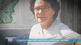 Il giallo di Franka morta nel bosco: la verità dall'autopsia? thumbnail