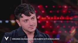 Virginio: "Da ragazzo ho subito atti di bullismo" thumbnail